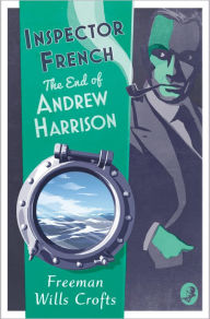 Ebook nl download gratis Inspector French: The End of Andrew Harrison (Inspector French, Book 14) 9780008554064