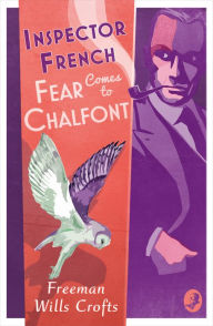 Free audio books downloads for iphone Inspector French: Fear Comes to Chalfont (Inspector French, Book 19)