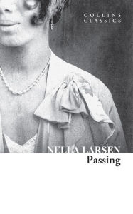 Title: Passing (Collins Classics), Author: Nella Larsen