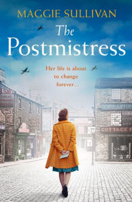 Free downloadable books for tablet The Postmistress (Our Street at War, Book 1) 9780008554330 by Maggie Sullivan iBook RTF (English literature)