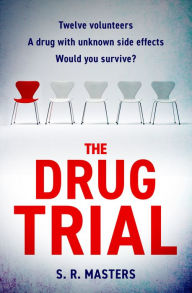 Title: The Drug Trial, Author: S. R. Masters