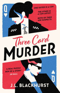 Title: Three Card Murder (The Impossible Crimes Series, Book 1), Author: J.L. Blackhurst