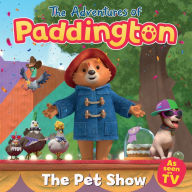 Title: Pet Show: The Adventures of Paddington, Author: HarperCollins Children's Books