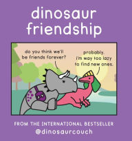 Title: Dinosaur Friendship, Author: James Stewart