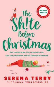 Title: The Sh!te Before Christmas (Mammy Banter, Book 2), Author: Serena Terry