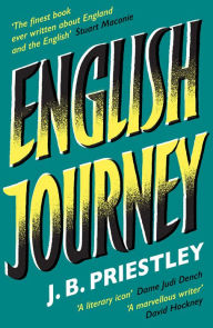 Title: English Journey, Author: J. B. Priestley