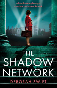 Title: The Shadow Network (WW2 Secret Agent Series), Author: Deborah Swift