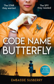 Title: Code Name Butterfly, Author: Embassie Susberry