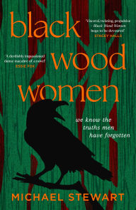 Title: Black Wood Women, Author: Michael Stewart