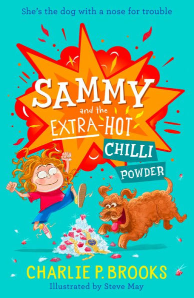 Sammy and the Extra-Hot Chilli Powder (Sammy, Book 1)