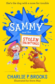 Title: Sammy and the Stolen Paintings (Sammy, Book 2), Author: Charlie P. Brooks