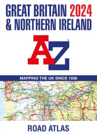 Ebooks download now Great Britain & Northern Ireland 2024 A-Z: Mapping the UK Since 1936 by A-Z Maps in English 9780008597627 FB2