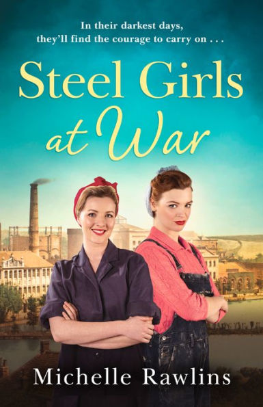 Steel Girls at War (The Girls, Book 4)