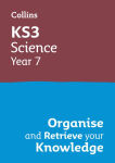 Alternative view 1 of KS3 Science Year 7: Organise and retrieve your knowledge: Ideal for Year 7