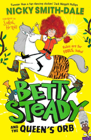 Betty Steady and the Queen's Orb (Betty Steady, Book 2)