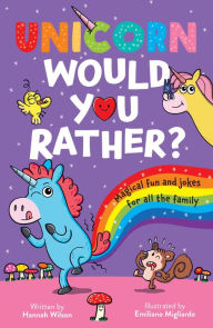 Title: Unicorn Would You Rather, Author: Hannah Wilson