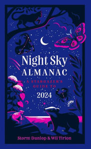 Electronics book free download pdf Night Sky Almanac: A Stargazer's Guide to 2024 9780008604295 English version FB2 CHM by Will Tirion, Storm Dunlop