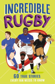 Title: Incredible Rugby, Author: Clive Gifford