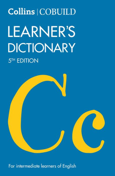 Collins COBUILD Learner's Dictionary 5th Edition: for intermediate learners of English
