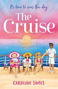 Title: The Cruise, Author: Caroline James