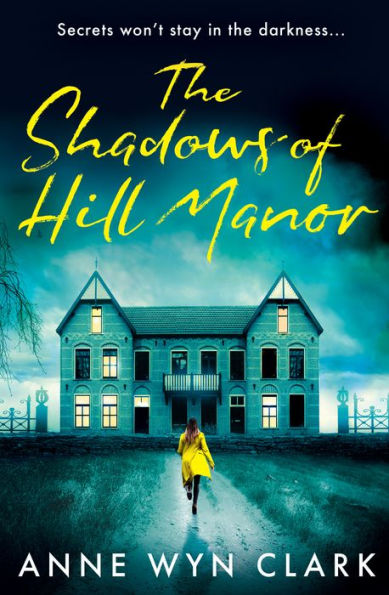 The Shadows of Hill Manor (The Thriller Collection, Book 4)