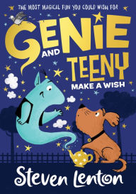 Title: Make a Wish (Genie and Teeny, Book 1), Author: Steven Lenton