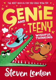 Title: Wishful Thinking (Genie and Teeny, Book 2), Author: Steven Lenton