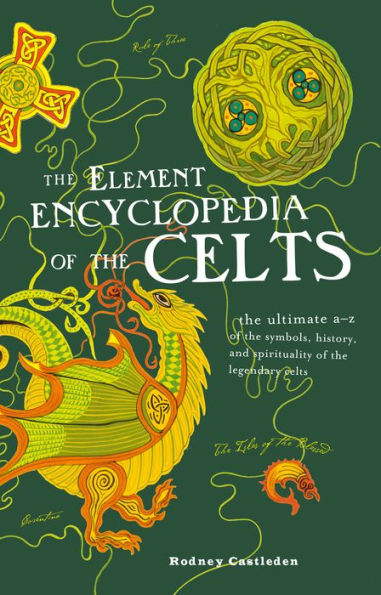 The Element Encyclopedia of the Celts