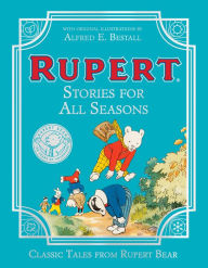 Title: Rupert Stories for All Seasons, Author: Rupert Bear