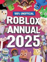 Title: 100% Unofficial Roblox Annual 2025, Author: Farshore