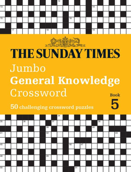Sunday Times Jumbo General Knowledge Crossword Book 5: 50 general knowledge crosswords