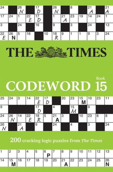 The Times Codeword 15: 200 cracking logic puzzles