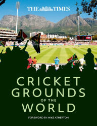 Title: The Times Cricket Grounds of the World, Author: Richard Whitehead