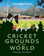 The Times Cricket Grounds of the World