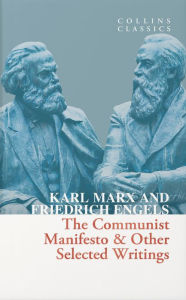 Title: The Communist Manifesto & Other Selected Writings (Collins Classics), Author: Karl Marx