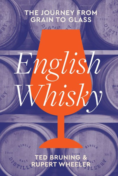 English Whisky: The journey from grain to glass