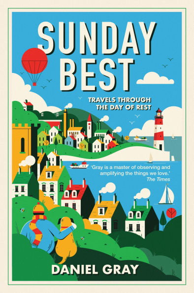 Sunday Best: Travels through the day of rest