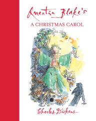 Title: Quentin Blake's A Christmas Carol, Author: Charles Dickens