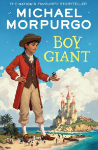 Title: Boy Giant, Author: Michael Morpurgo