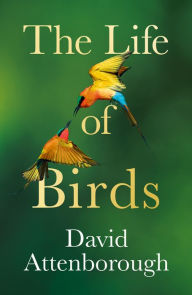 Download free e books for pc The Life of Birds 9780008638955 (English Edition) by David Attenborough 