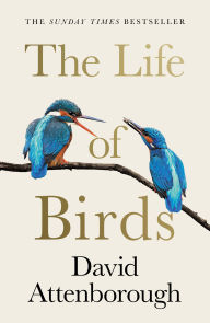 Title: The Life of Birds, Author: David Attenborough