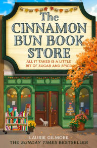 Title: The Cinnamon Bun Book Store (Dream Harbor, Book 2), Author: Laurie Gilmore