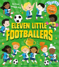 Title: Eleven Little Footballers, Author: Kit Frost