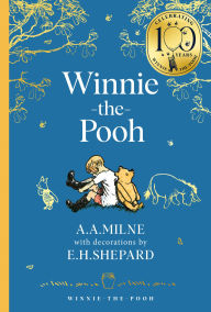 Title: Winnie-the-Pooh (Winnie-the-Pooh - Classics 100th Anniversary), Author: A. A. Milne
