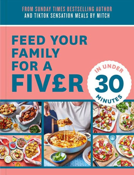 Feed Your Family For a Fiver - Under 30 Minutes!