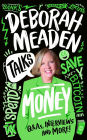 Deborah Meaden Talks Money (Talks)