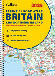 Title: 2025 Collins Essential Road Atlas Britain and Northern Ireland: A4 Spiral, Author: Collins