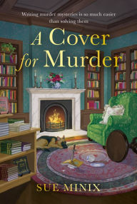 Texbook download A Cover for Murder by Sue Minix (English literature) 9780008659790 DJVU PDF