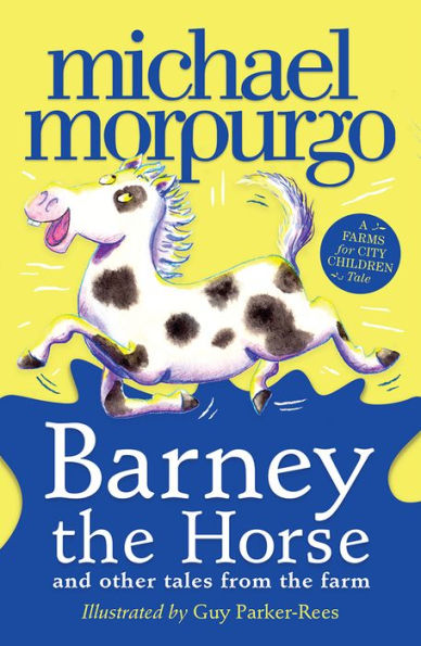 Barney the Horse and Other Tales from Farm (A Farms for City Children Book)