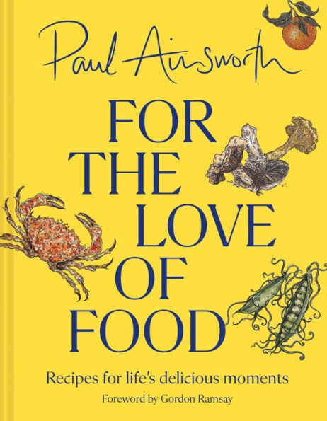 for the Love of Food: Recipes life's delicious moments